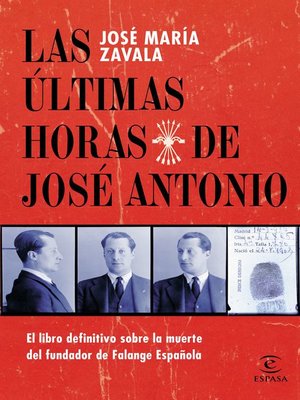 cover image of Las últimas horas de José Antonio